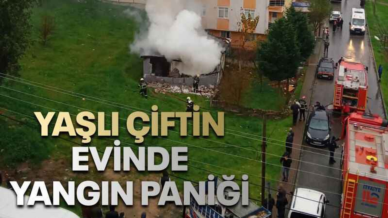 Yaşlı çiftin evinde yangın paniği